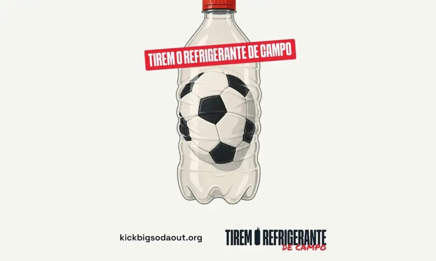 Campanha pede à Fifa Copa do Mundo sem publicidade de refrigerante